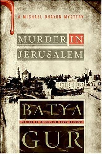 Batya Gur: Murder in Jerusalem (2006, HarperCollins Publishers)