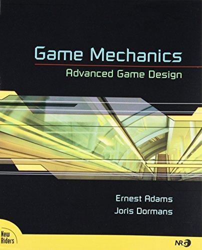 Joris Dormans, Ernest W. Adams, Joris Dormans, Ernest Adams: Game Mechanics (Paperback, 2012, New Riders)