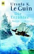 Ursula K. Le Guin: Die Erzähler. (Paperback, 2001, Heyne)