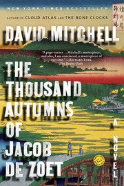 David Mitchell, David Mitchell: The Thousand Autumns of Jacob De Zoet (Paperback, 2011, Random House Trade Paperbacks)