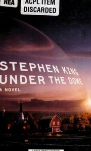 Stephen King: Under the Dome (2009, Thorndike Press)