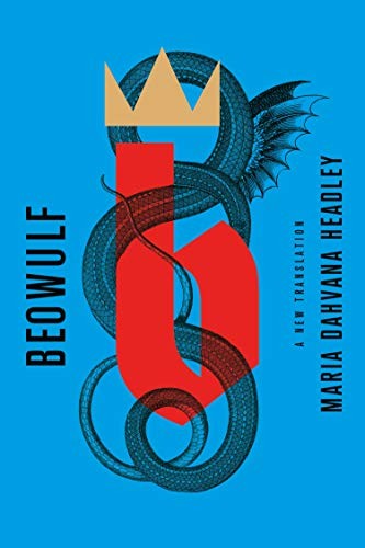 Maria Dahvana Headley: Beowulf (2020, MCD x FSG Originals)