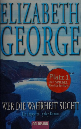 Elizabeth George: Wer die Wahrheit sucht (German language, 2007, Goldman)