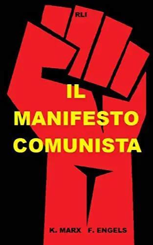 Karl Marx, Friedrich Engels: IL MANIFESTO COMUNIST. (Italian language, 2021, Blurb)