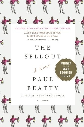 Paul Beatty: The Sellout (Paperback, 2016, Picador)