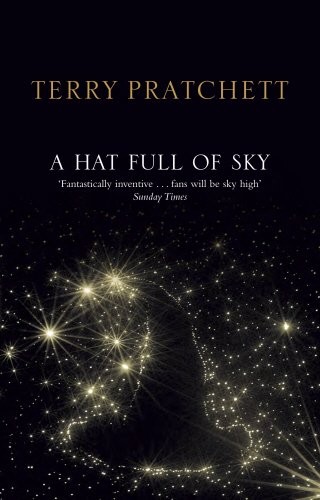 Terry Pratchett: A Hat Full of Sky (2008, Corgi Books)