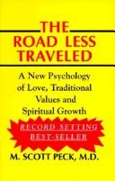 M. Scott Peck: The road less traveled (1985, Phoenix Press)