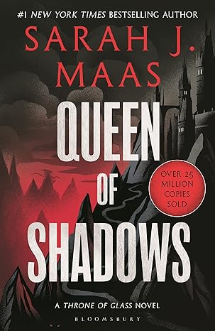 Sarah J. Maas: Queen of Shadows (Paperback, 2023, Bloomsbury Publishing)