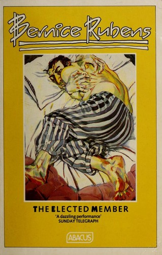 Bernice Rubens: The elected member (1986, Abacus)