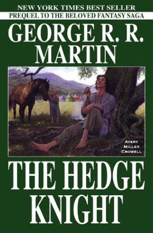 George R. R. Martin, Ben Avery, Mike S. Miller: The Hedge Knight (Paperback, 2004, Devil's Due Publishing)