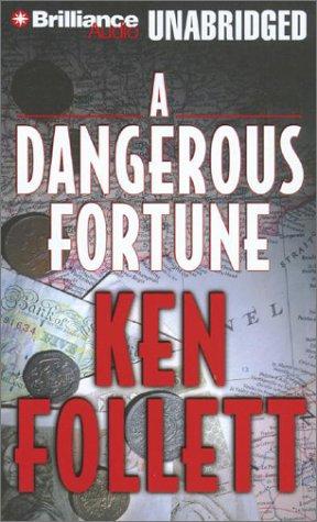 Ken Follett: A Dangerous Fortune (2002, Brilliance Audio Unabridged)