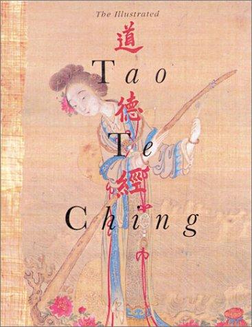 Kwok Man-ho, Martin Palmer, Jay Ramsay: The Illustrated Tao Te Ching (2003, Vega)