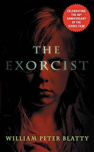 William Peter Blatty: The Exorcist: 40th Anniversary Edition (2017, Harper)