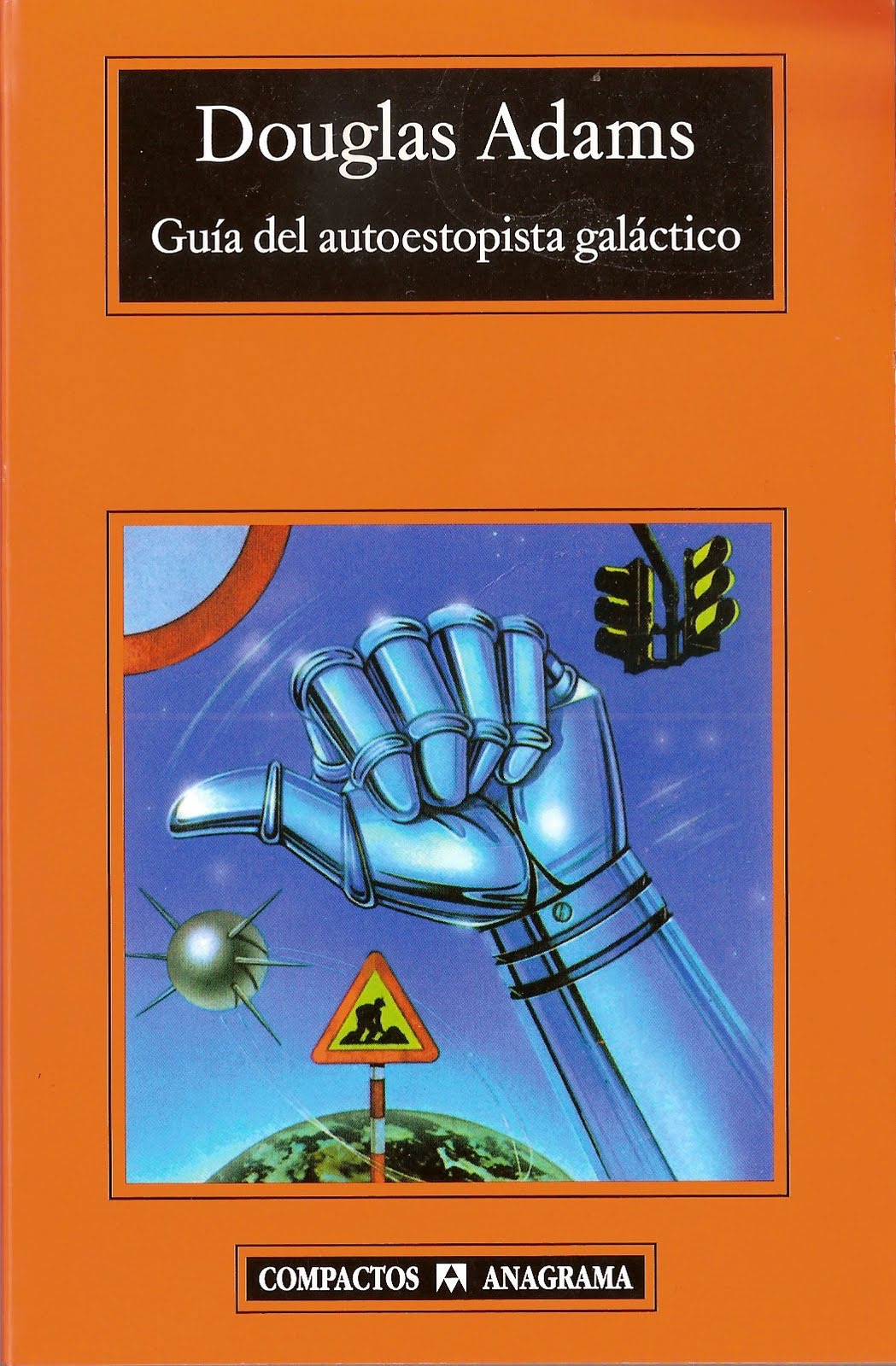 Douglas Adams: The Hitchhiker's Guide to the Galaxy (Spanish language, 2008)