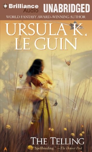 Ursula K. Le Guin: The Telling (AudiobookFormat, 2013, Brilliance Audio)