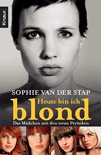 Sophie van der Stap: Heute bin ich blond (Paperback, 2009, Droemer Knaur)