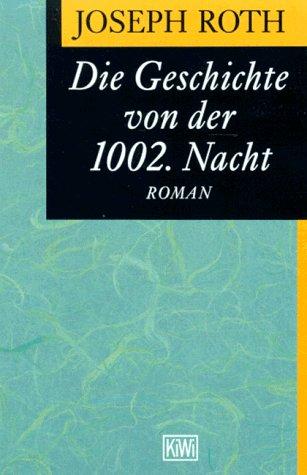 Die Geschichte von der 1002. Nacht (Paperback, Deutsch language, 1986, Kiepenheuer & Witsch)