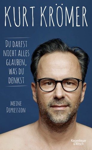 Du darfst nicht alles glauben, was du denkst (Hardcover, German language, 2022, Kiepenheuer&Witsch)