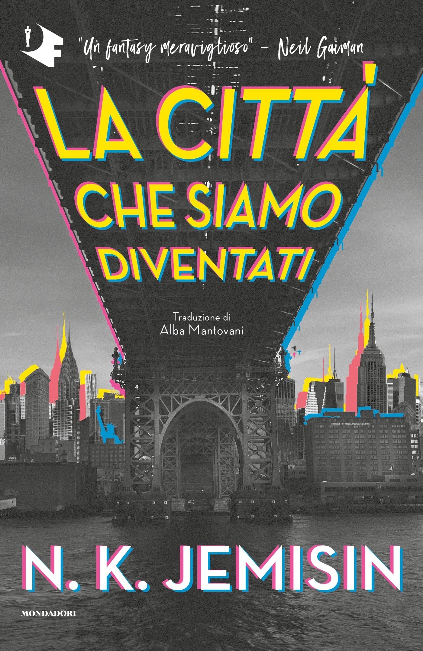 N. K. Jemisin: La città che siamo diventati (Italiano language)