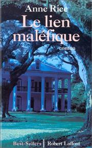 Anne Rice: Le Lien maléfique, tome 1 (French language, 1995, Robert Laffont)