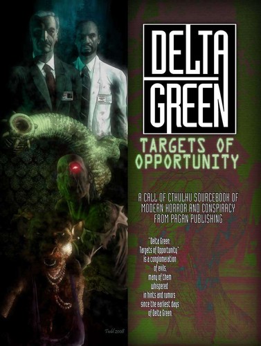 Dennis Detwiller, Adam Scott Glancy, Kenneth Hite, Shane Ivey, Greg Stolze, Warren Banks, Adam Crossingham, Graeme Edward Price: Delta Green - Targets of Opportunity (2010, Arc Dream Publishing)