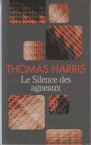 Thomas Harris, Thomas Harris: Le Silence des agneaux (Paperback, 2014, France Loisirs)