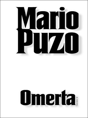 Mario Puzo: Omerta (2000, Random House Publishing Group)