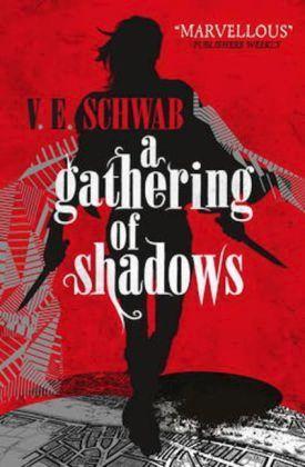 A Darker Shade of Magic 02. A Gathering of Shadows