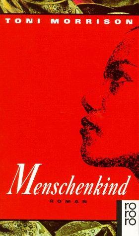 Toni Morrison: Menschenkind (Paperback, German language, 1994, Rowohlt Verlag)